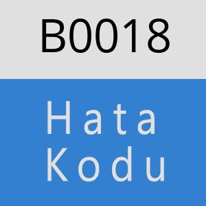 B0018 hatasi