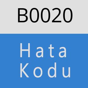 B0020 hatasi