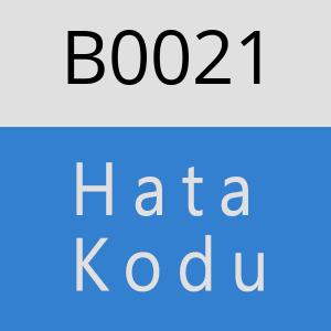 B0021 hatasi