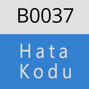 B0037 hatasi