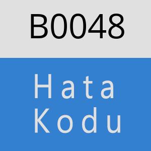 B0048 hatasi