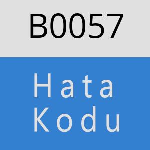 B0057 hatasi