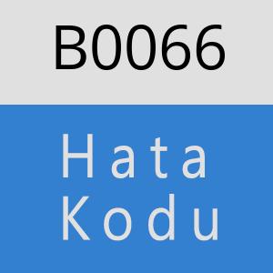 B0066 hatasi