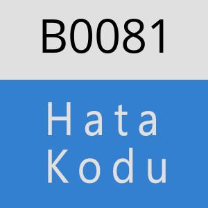 B0081 hatasi