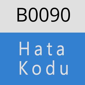 B0090 hatasi