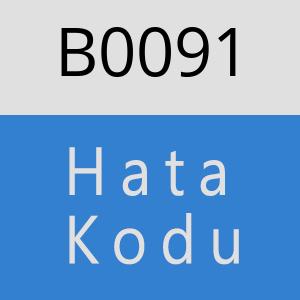 B0091 hatasi