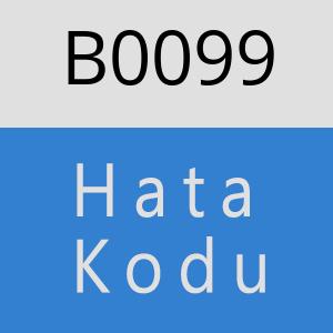 B0099 hatasi