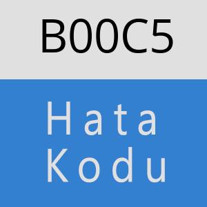 B00C5 hatasi