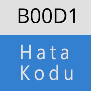 B00D1 hatasi