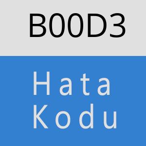 B00D3 hatasi