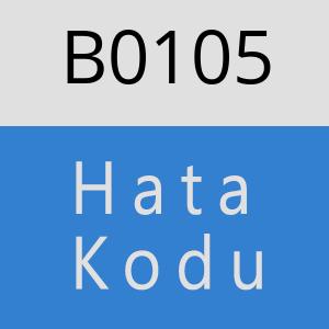 B0105 hatasi