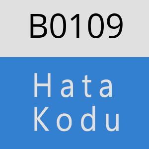 B0109 hatasi