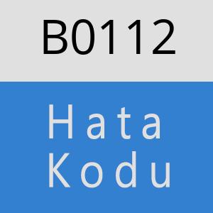 B0112 hatasi