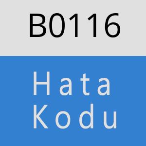 B0116 hatasi