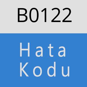 B0122 hatasi