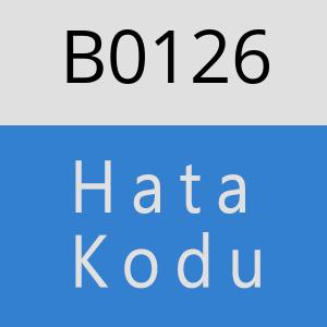 B0126 hatasi