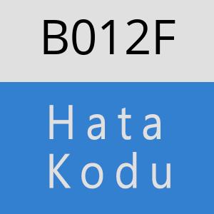 B012F hatasi