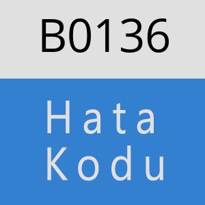 B0136 hatasi