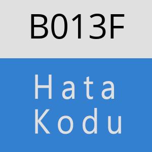 B013F hatasi