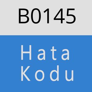 B0145 hatasi