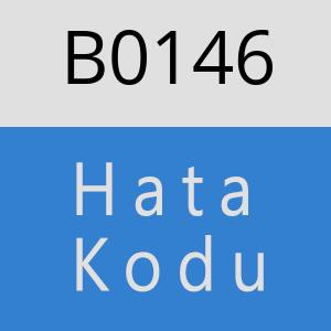 B0146 hatasi