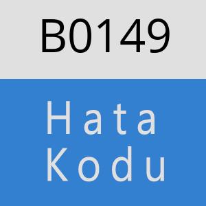 B0149 hatasi