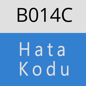 B014C hatasi