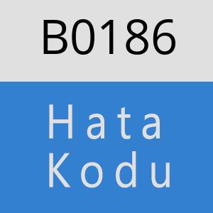 B0186 hatasi