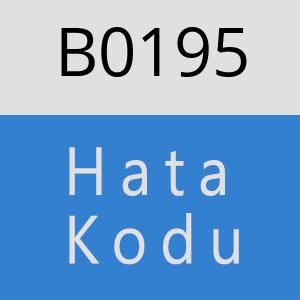 B0195 hatasi