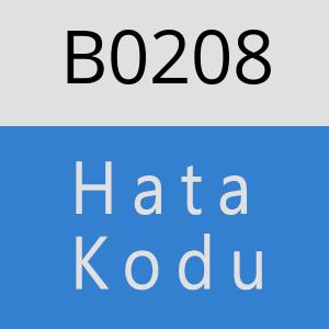 B0208 hatasi