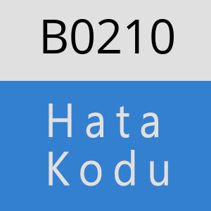 B0210 hatasi