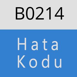 B0214 hatasi