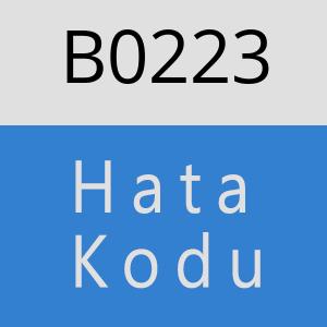 B0223 hatasi