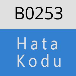 B0253 hatasi