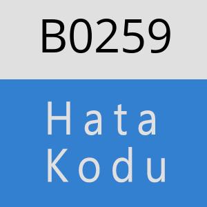 B0259 hatasi