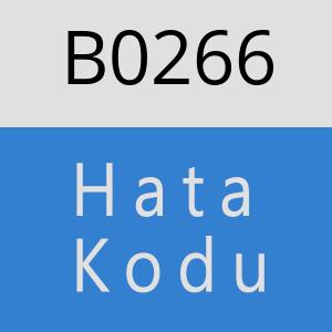 B0266 hatasi