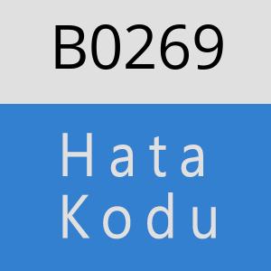 B0269 hatasi