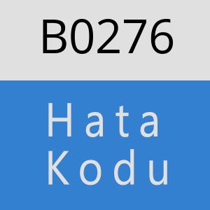 B0276 hatasi