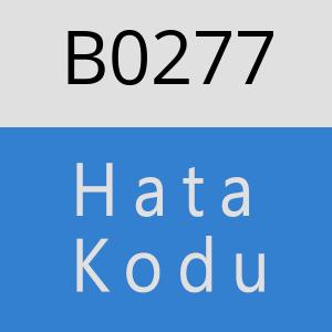 B0277 hatasi