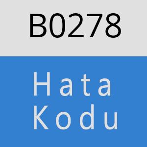 B0278 hatasi