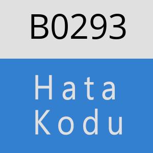 B0293 hatasi