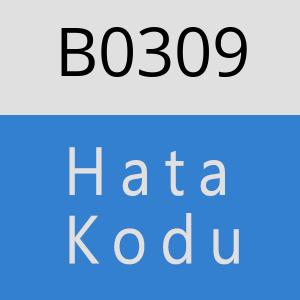 B0309 hatasi