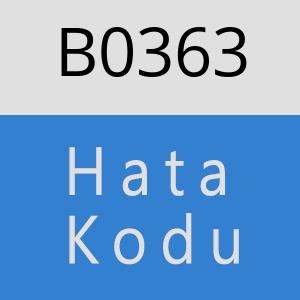 B0363 hatasi