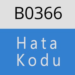 B0366 hatasi