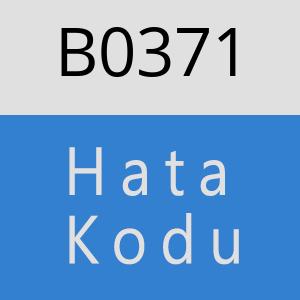 B0371 hatasi