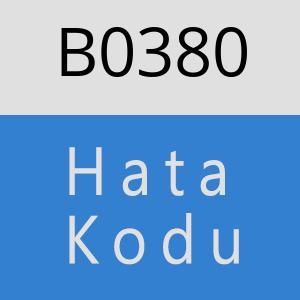 B0380 hatasi