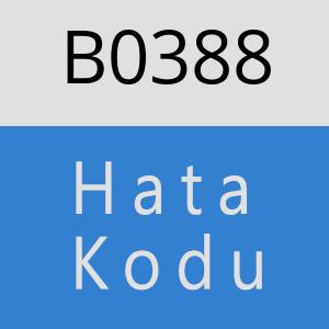 B0388 hatasi