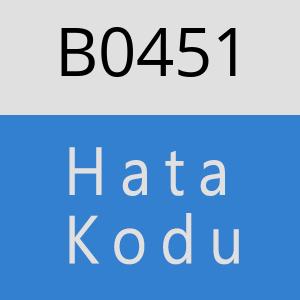 B0451 hatasi