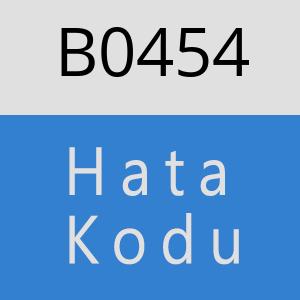 B0454 hatasi