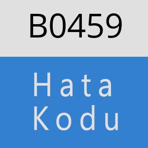 B0459 hatasi